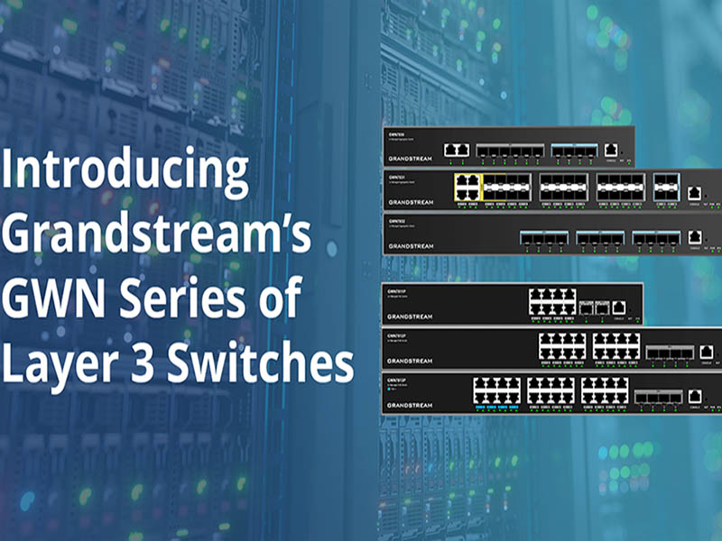introduction-to-grandstreams-gwn-layer-3-switches